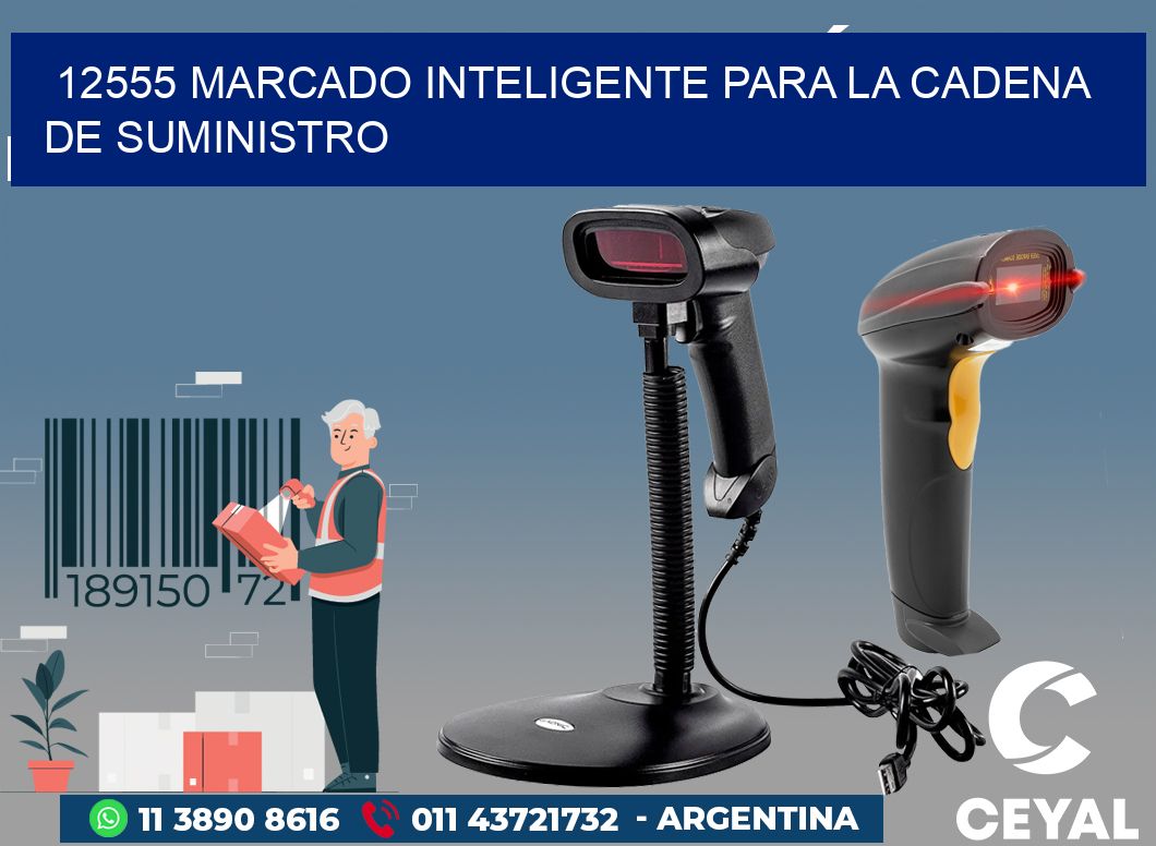 12555 MARCADO INTELIGENTE PARA LA CADENA DE SUMINISTRO