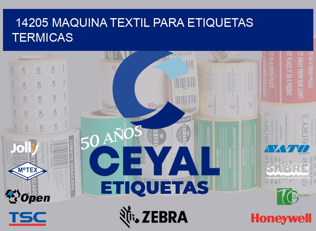 14205 MAQUINA TEXTIL PARA ETIQUETAS TERMICAS