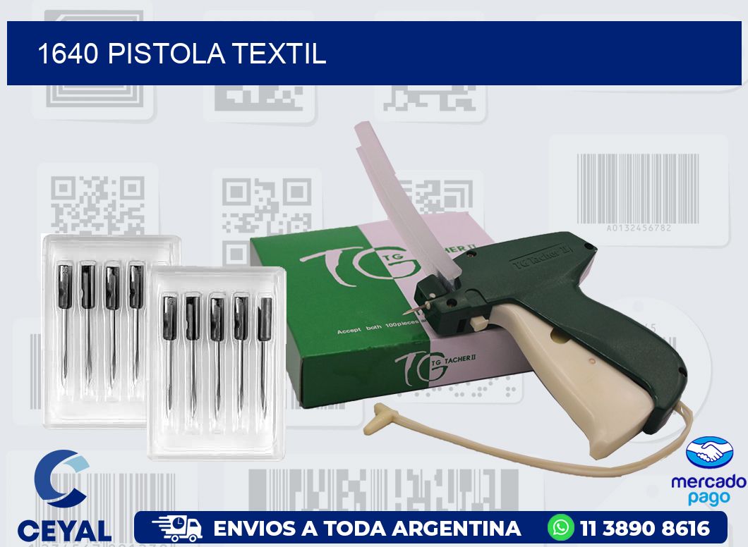 1640 PISTOLA TEXTIL