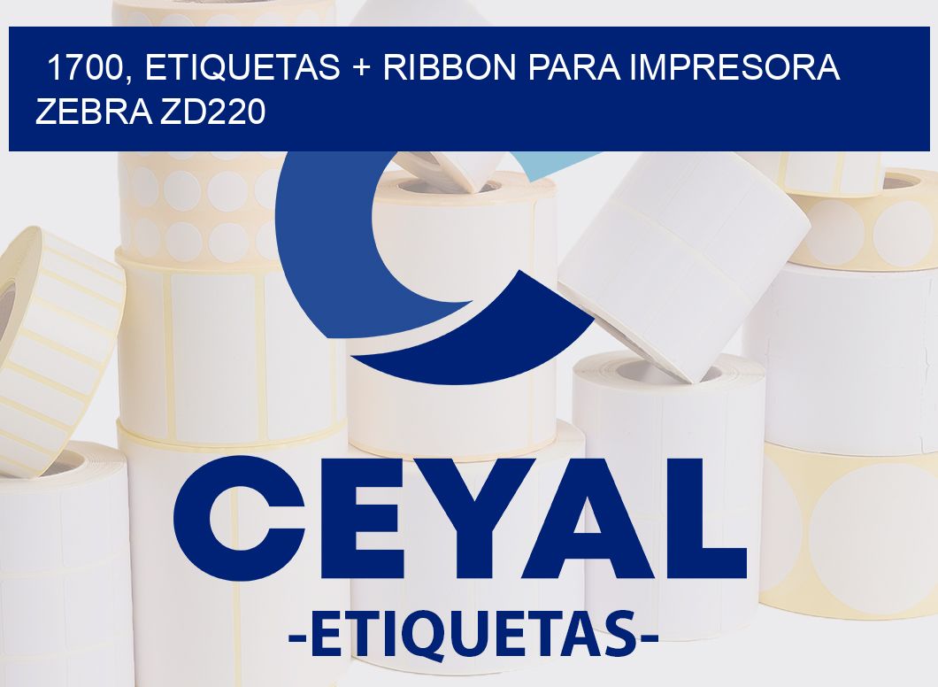 1700, etiquetas + ribbon para impresora zebra zd220