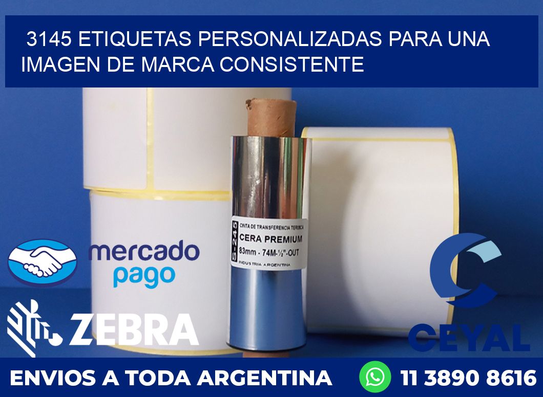 3145 ETIQUETAS PERSONALIZADAS PARA UNA IMAGEN DE MARCA CONSISTENTE
