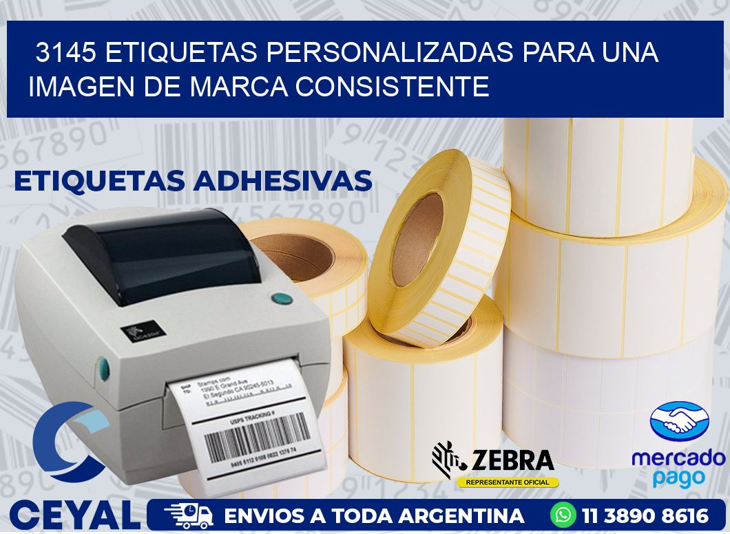 3145 ETIQUETAS PERSONALIZADAS PARA UNA IMAGEN DE MARCA CONSISTENTE