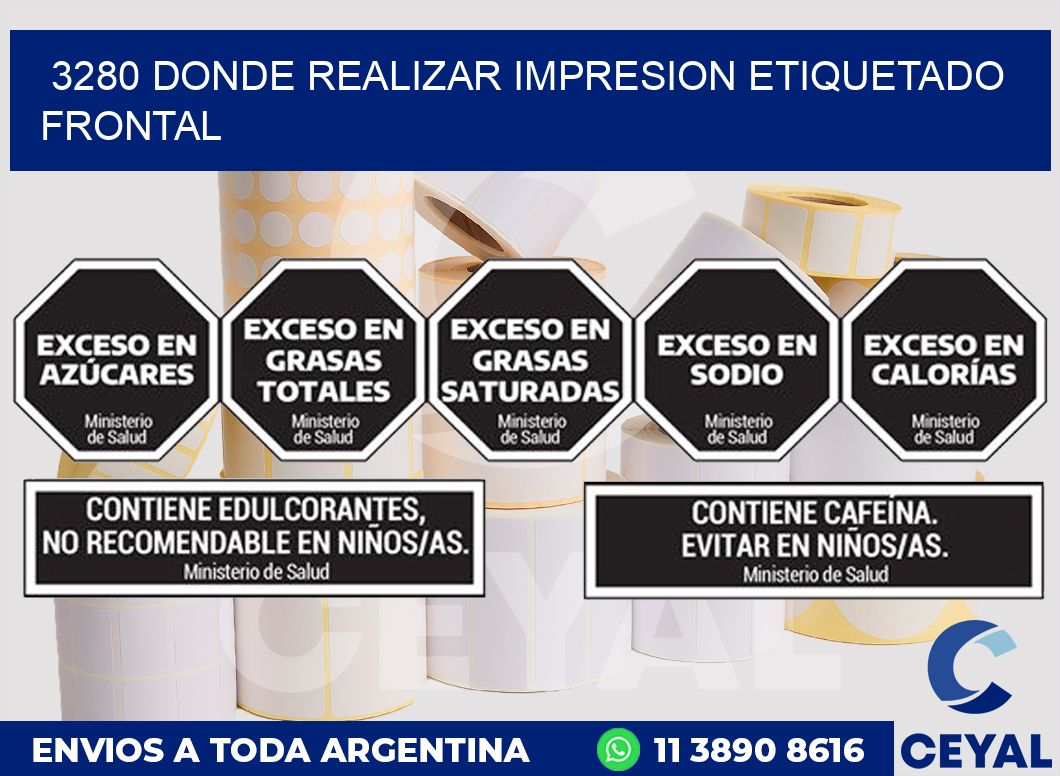 3280 DONDE REALIZAR IMPRESION ETIQUETADO FRONTAL