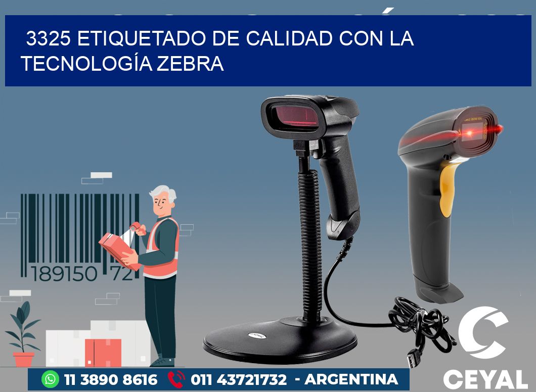 3325 ETIQUETADO DE CALIDAD CON LA TECNOLOGÍA ZEBRA