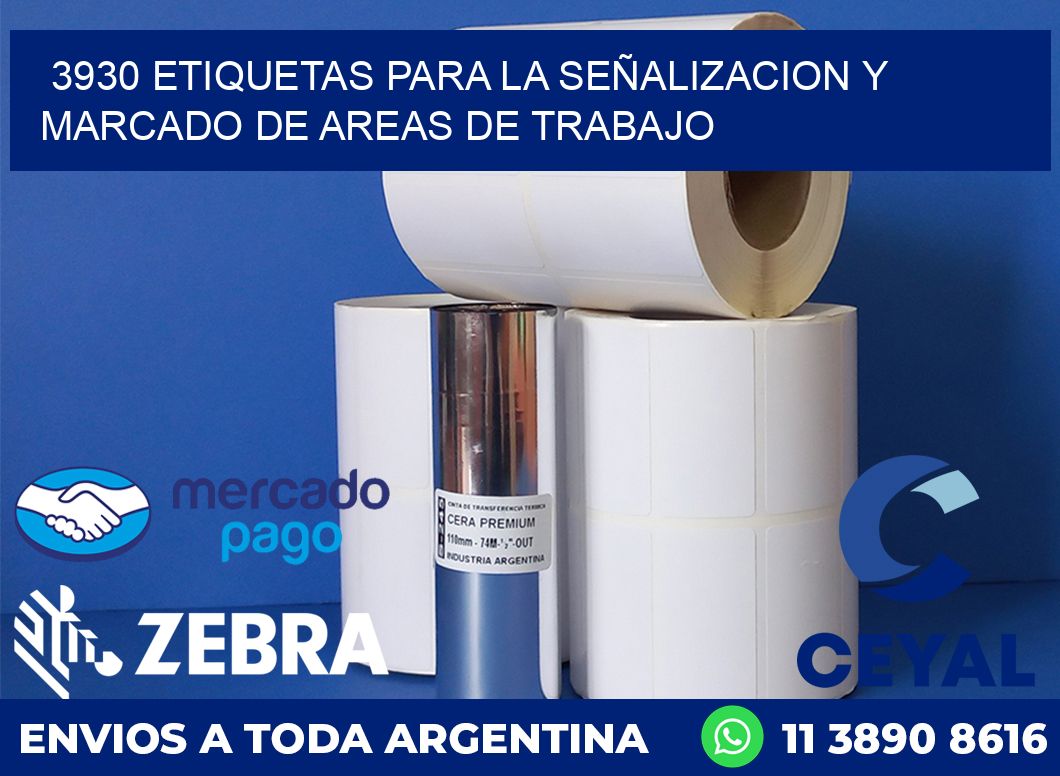 3930 ETIQUETAS PARA LA SEÑALIZACION Y MARCADO DE AREAS DE TRABAJO