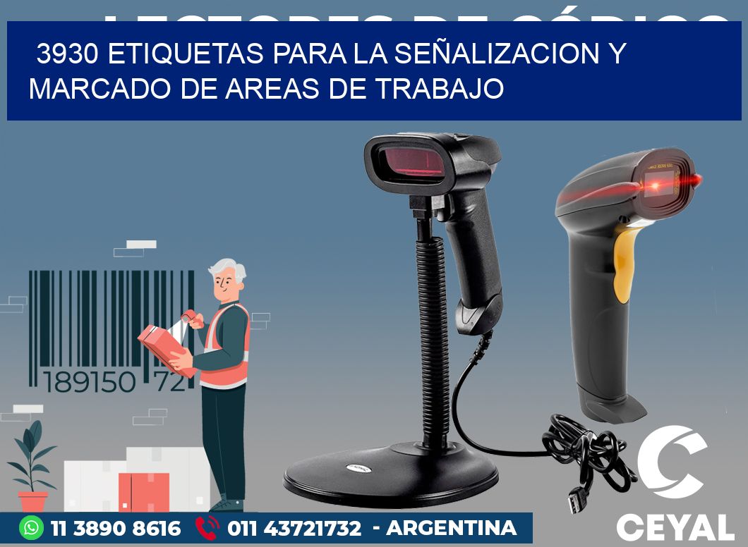 3930 ETIQUETAS PARA LA SEÑALIZACION Y MARCADO DE AREAS DE TRABAJO