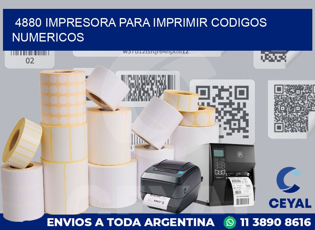 4880 IMPRESORA PARA IMPRIMIR CODIGOS NUMERICOS
