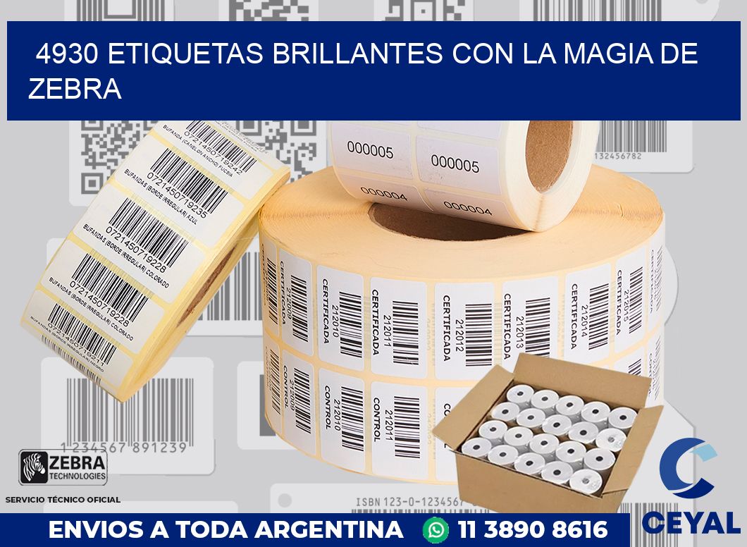 4930 ETIQUETAS BRILLANTES CON LA MAGIA DE ZEBRA
