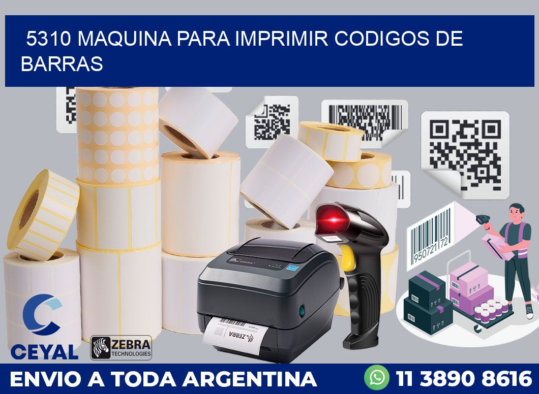 5310 MAQUINA PARA IMPRIMIR CODIGOS DE BARRAS