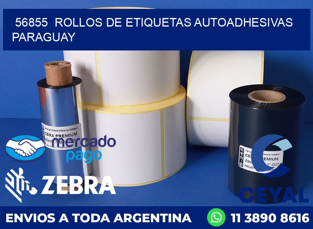 56855 ROLLOS DE ETIQUETAS AUTOADHESIVAS PARAGUAY