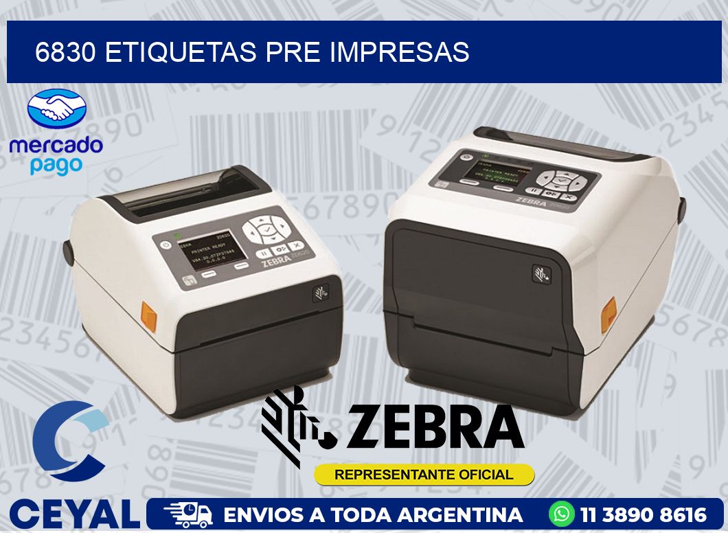6830 ETIQUETAS PRE IMPRESAS