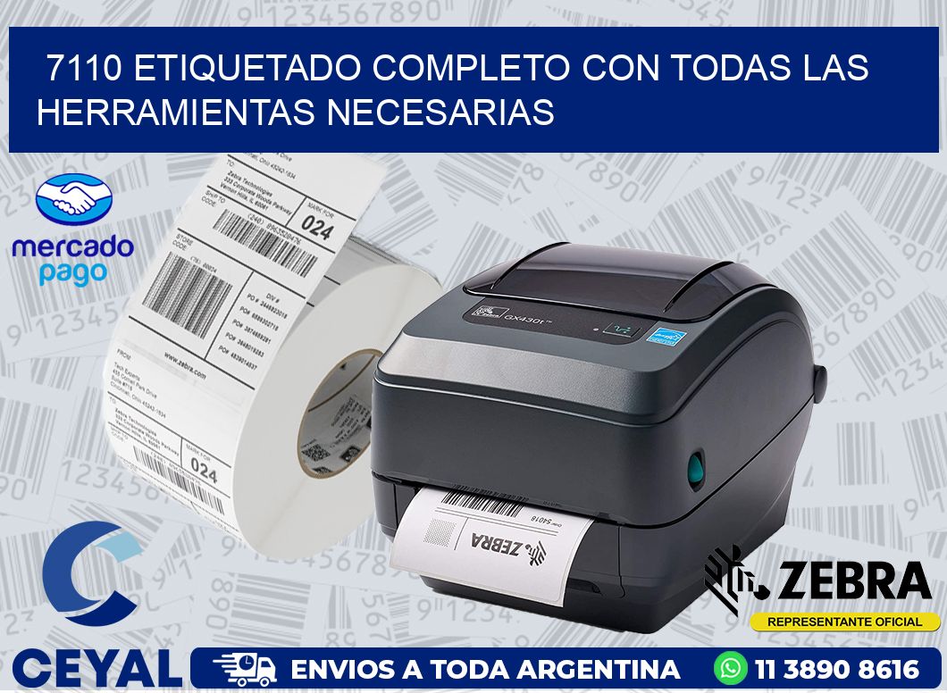 7110 ETIQUETADO COMPLETO CON TODAS LAS HERRAMIENTAS NECESARIAS