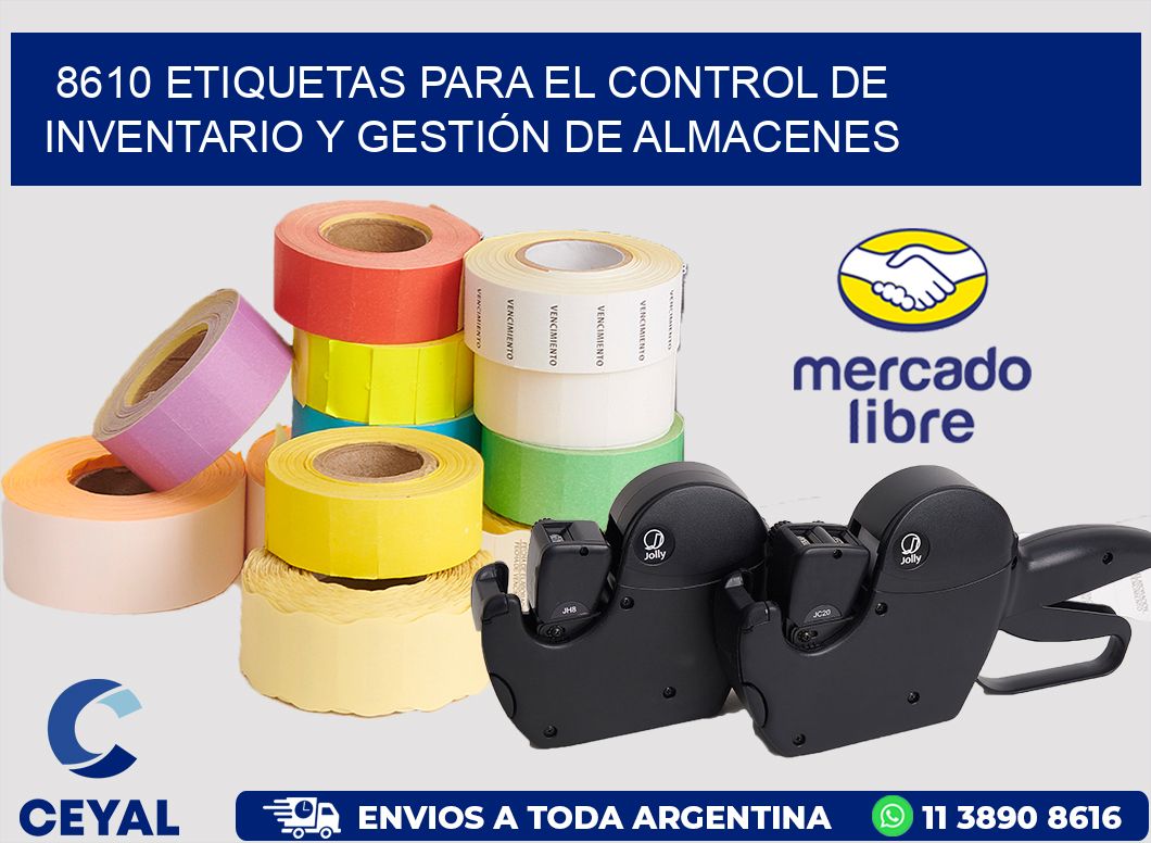 8610 ETIQUETAS PARA EL CONTROL DE INVENTARIO Y GESTIÓN DE ALMACENES