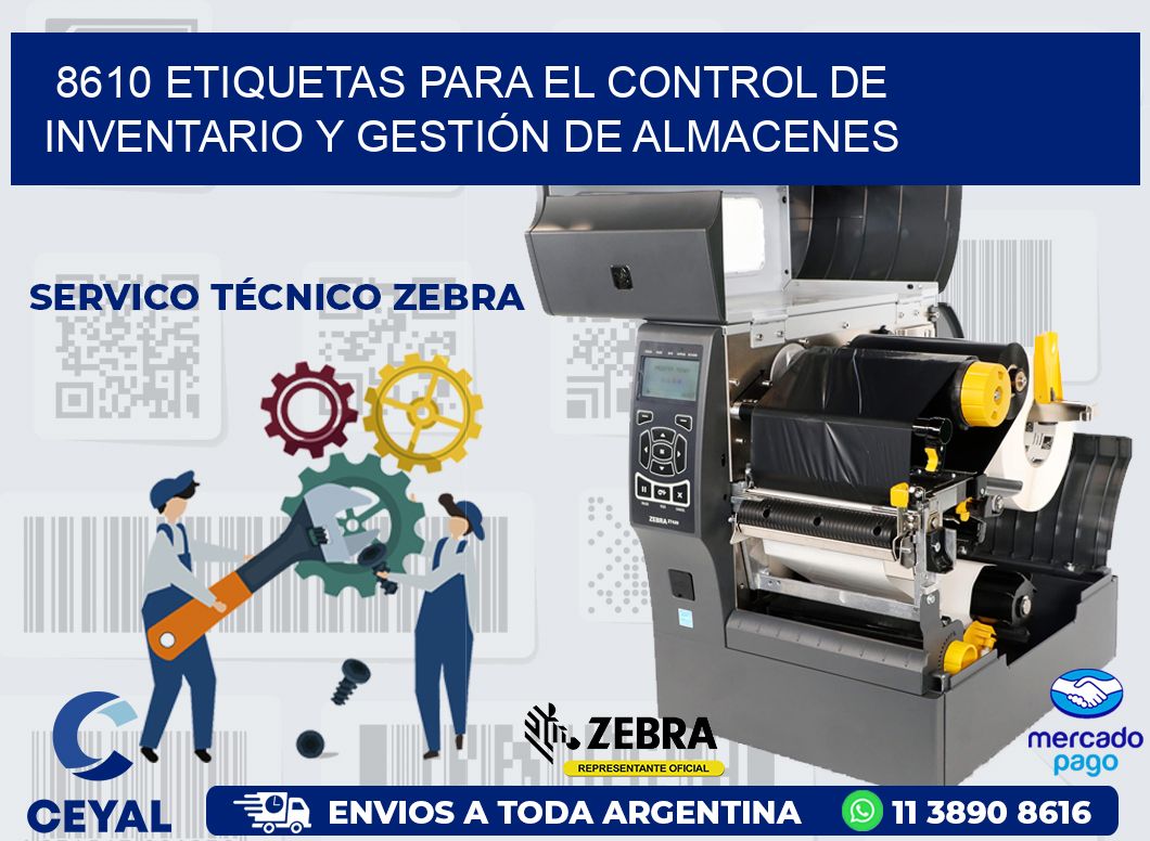 8610 ETIQUETAS PARA EL CONTROL DE INVENTARIO Y GESTIÓN DE ALMACENES