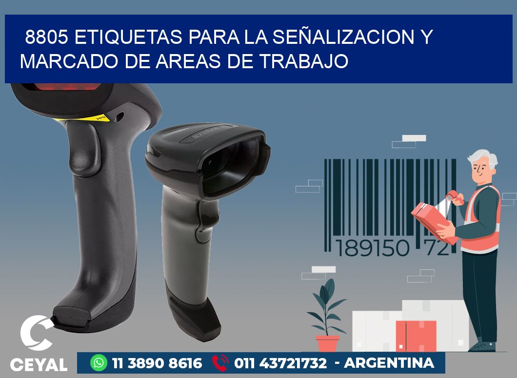 8805 ETIQUETAS PARA LA SEÑALIZACION Y MARCADO DE AREAS DE TRABAJO