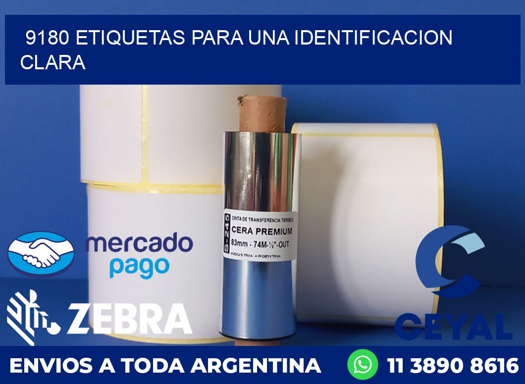 9180 ETIQUETAS PARA UNA IDENTIFICACION CLARA