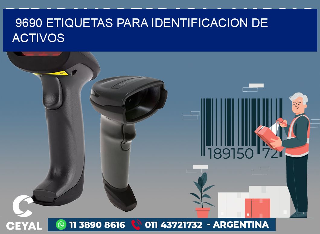 9690 ETIQUETAS PARA IDENTIFICACION DE ACTIVOS