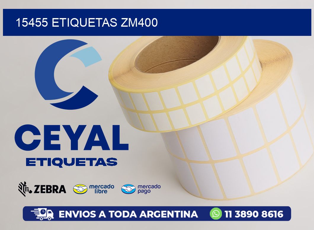 15455 ETIQUETAS ZM400