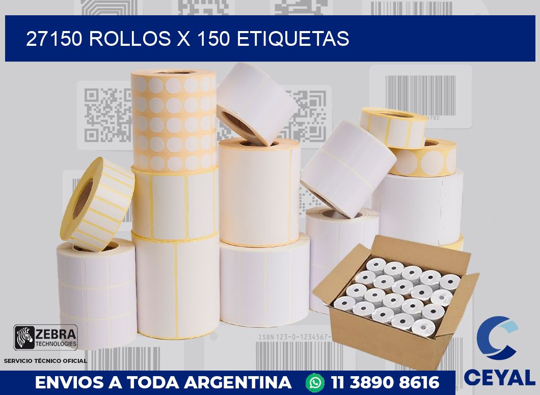 27150 Rollos x 150 etiquetas