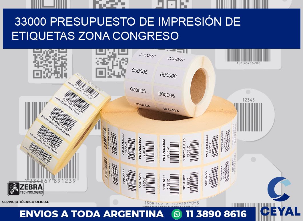 33000 PRESUPUESTO DE IMPRESIÓN DE ETIQUETAS ZONA CONGRESO