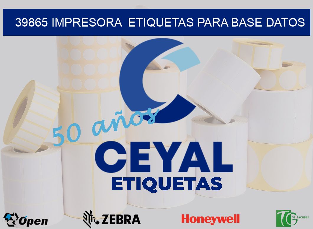 39865 impresora  etiquetas para base datos