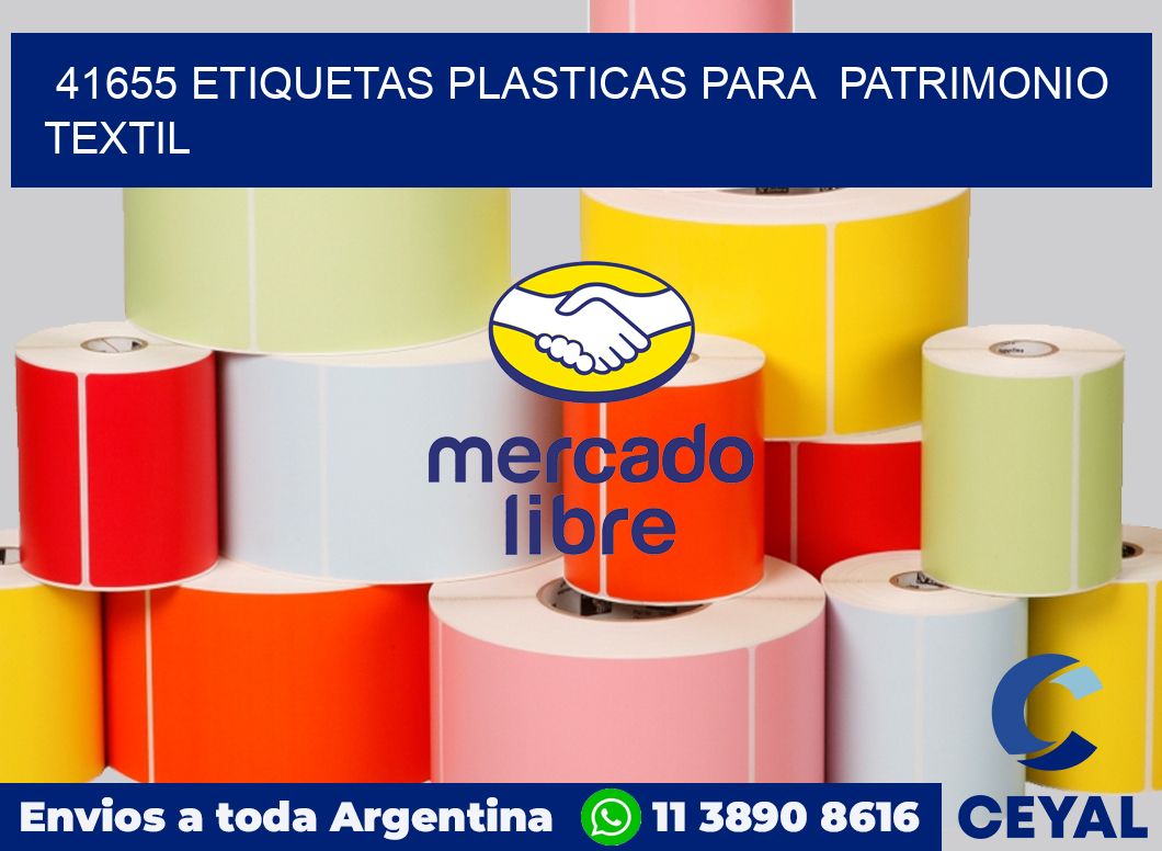 41655 ETIQUETAS PLASTICAS PARA  PATRIMONIO TEXTIL