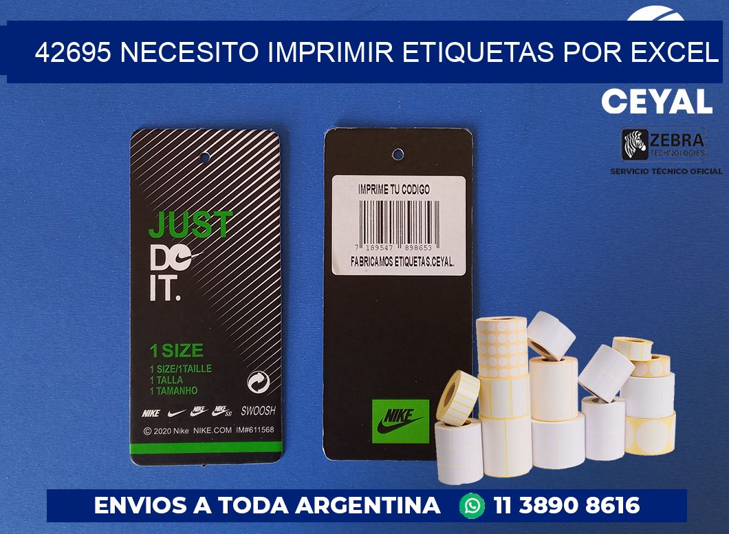 42695 NECESITO IMPRIMIR ETIQUETAS POR EXCEL