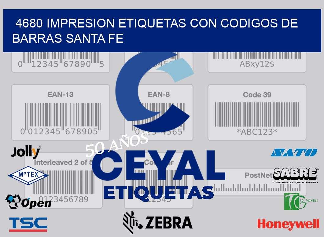 4680 IMPRESION ETIQUETAS CON CODIGOS DE BARRAS SANTA FE