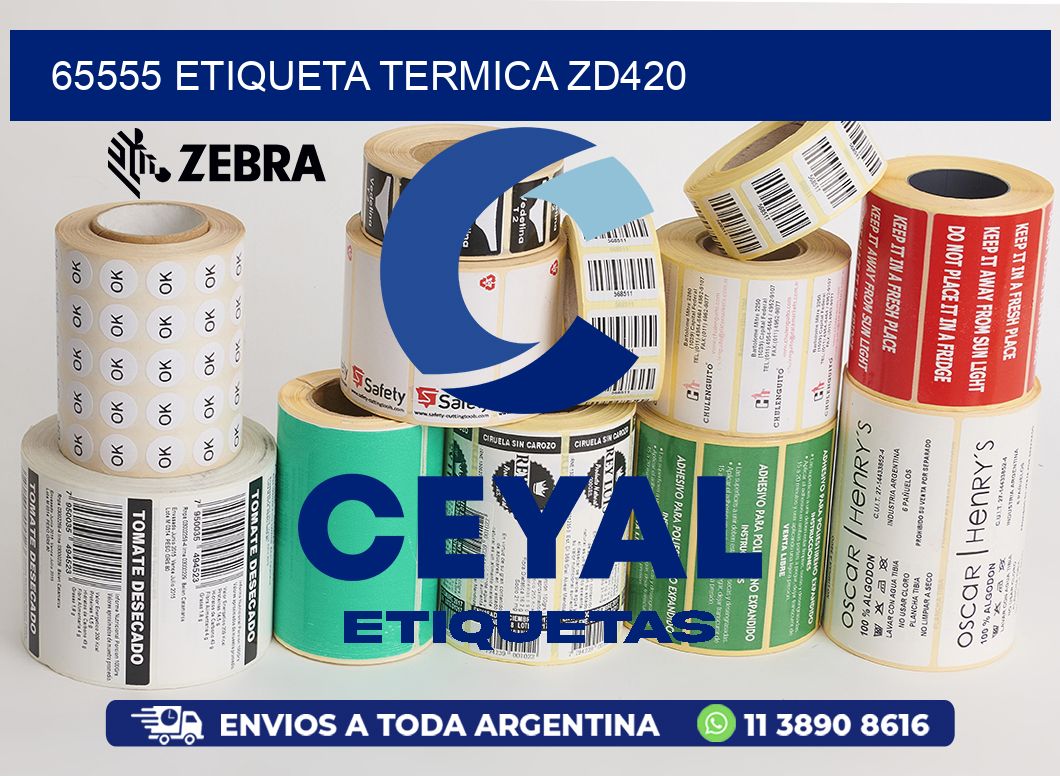 65555 ETIQUETA TERMICA ZD420