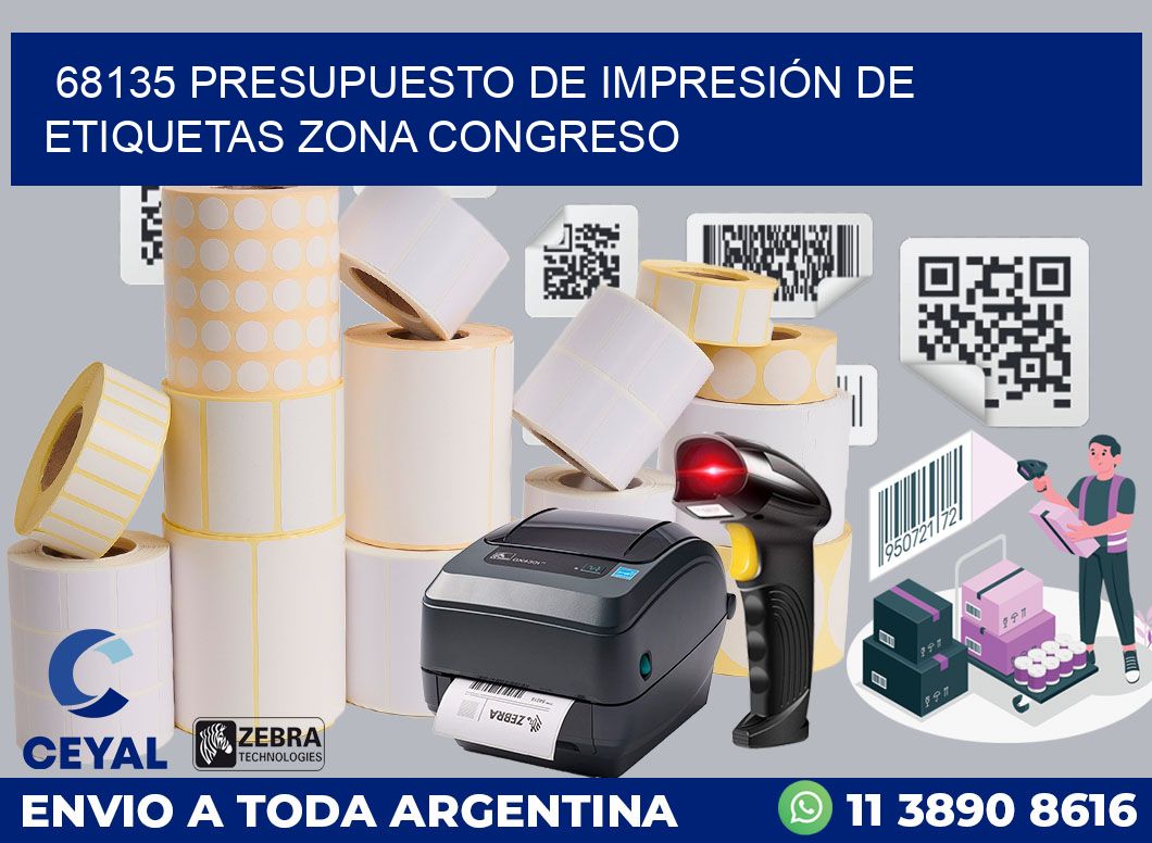 68135 PRESUPUESTO DE IMPRESIÓN DE ETIQUETAS ZONA CONGRESO