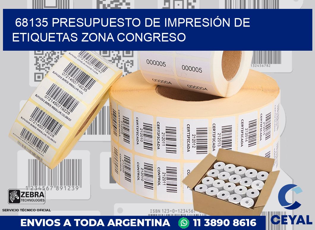 68135 PRESUPUESTO DE IMPRESIÓN DE ETIQUETAS ZONA CONGRESO