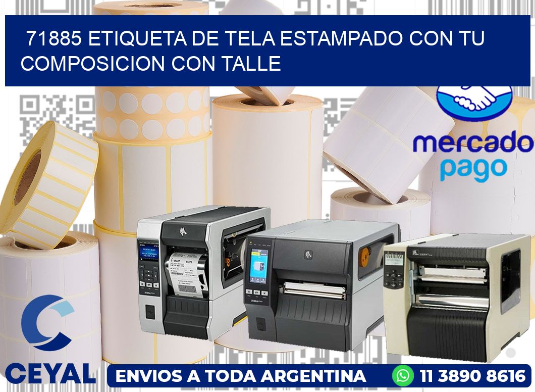 71885 ETIQUETA DE TELA ESTAMPADO CON TU COMPOSICION CON TALLE