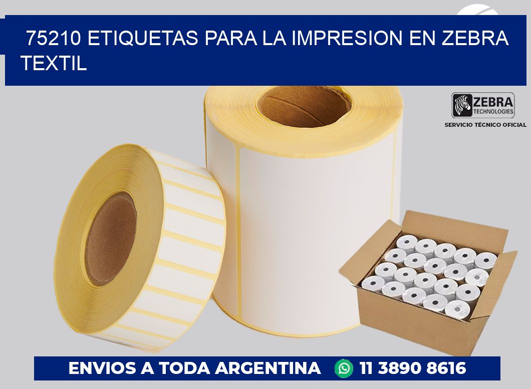 75210 ETIQUETAS PARA LA IMPRESION EN ZEBRA TEXTIL