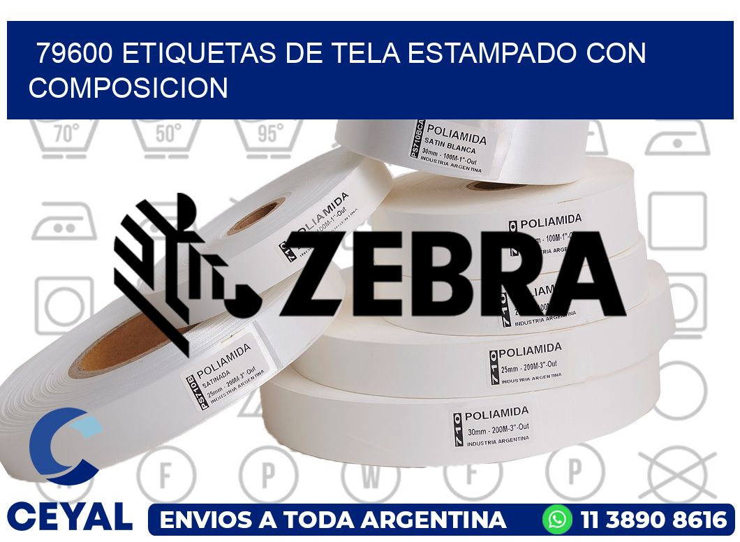79600 ETIQUETAS DE TELA ESTAMPADO CON COMPOSICION