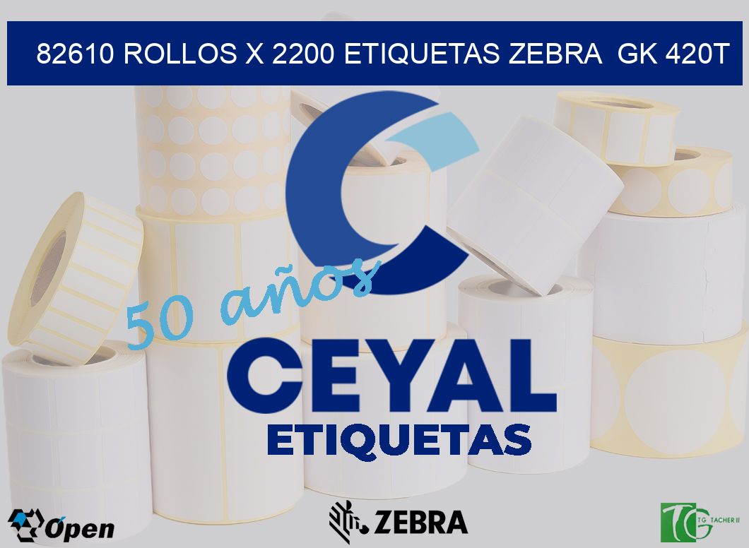 82610 Rollos x 2200 etiquetas zebra  gk 420t