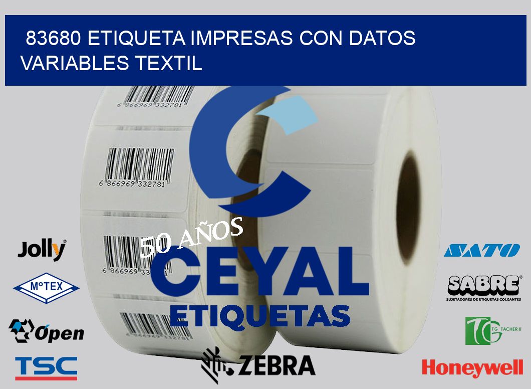 83680 ETIQUETA IMPRESAS CON DATOS VARIABLES TEXTIL
