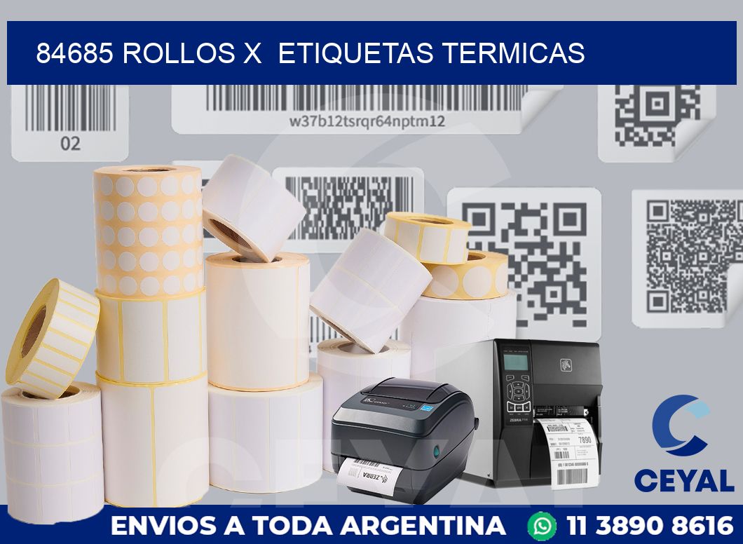 84685 Rollos x etiquetas termicas