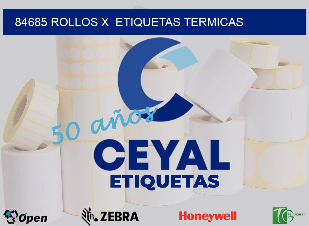 84685 Rollos x  etiquetas termicas