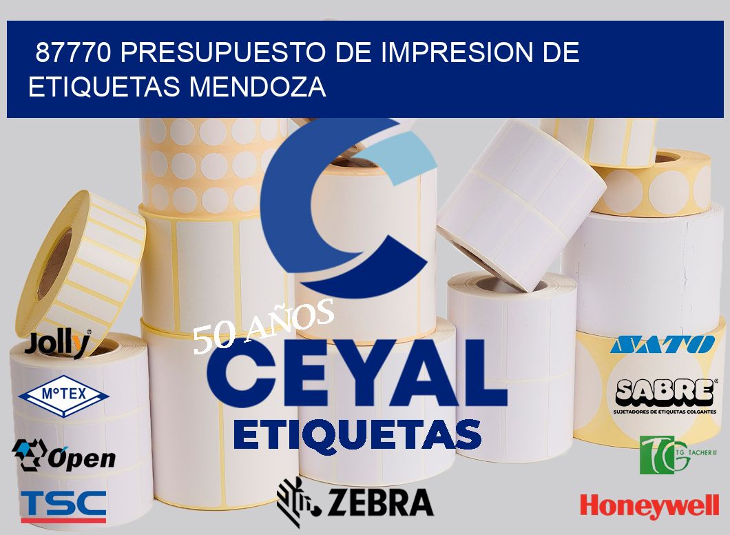 87770 PRESUPUESTO DE IMPRESION DE ETIQUETAS MENDOZA