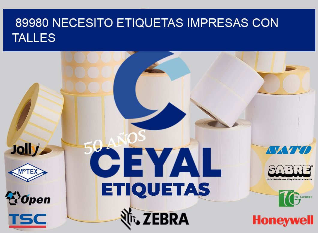 89980 NECESITO ETIQUETAS IMPRESAS CON TALLES