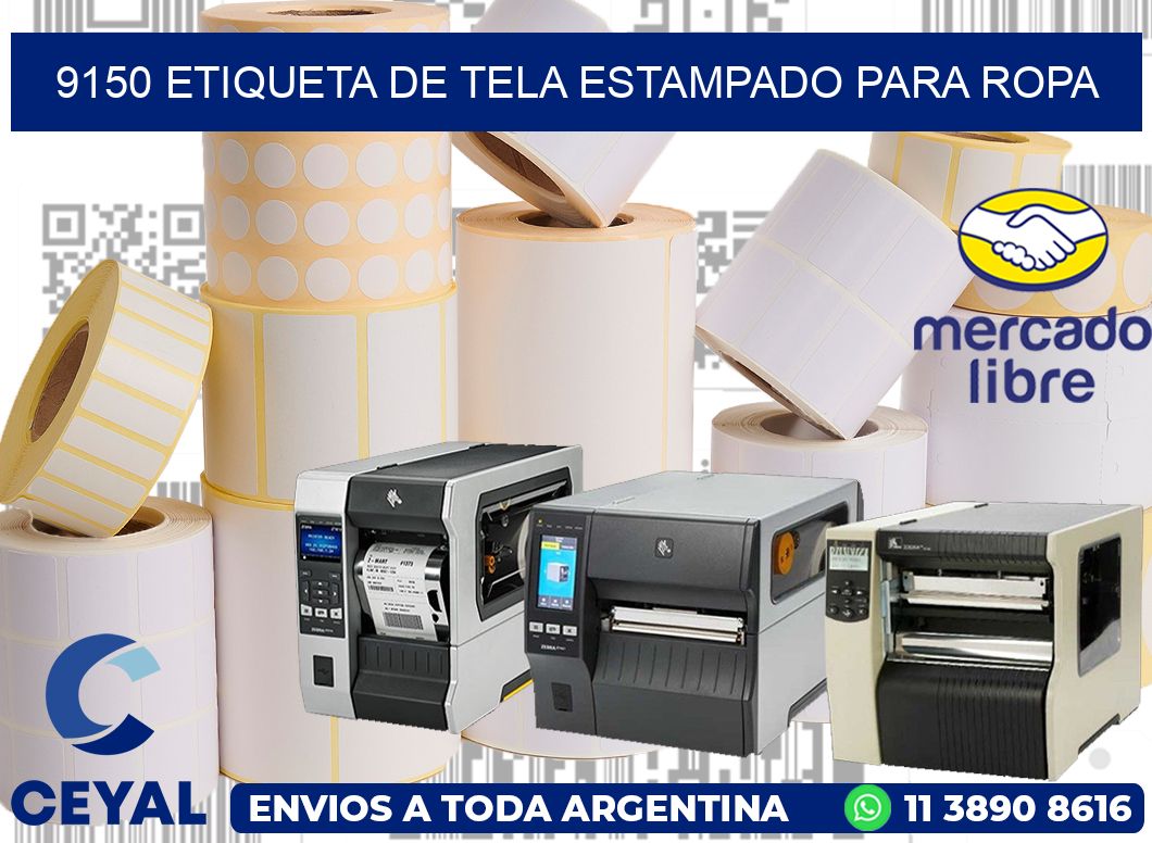 9150 ETIQUETA DE TELA ESTAMPADO PARA ROPA