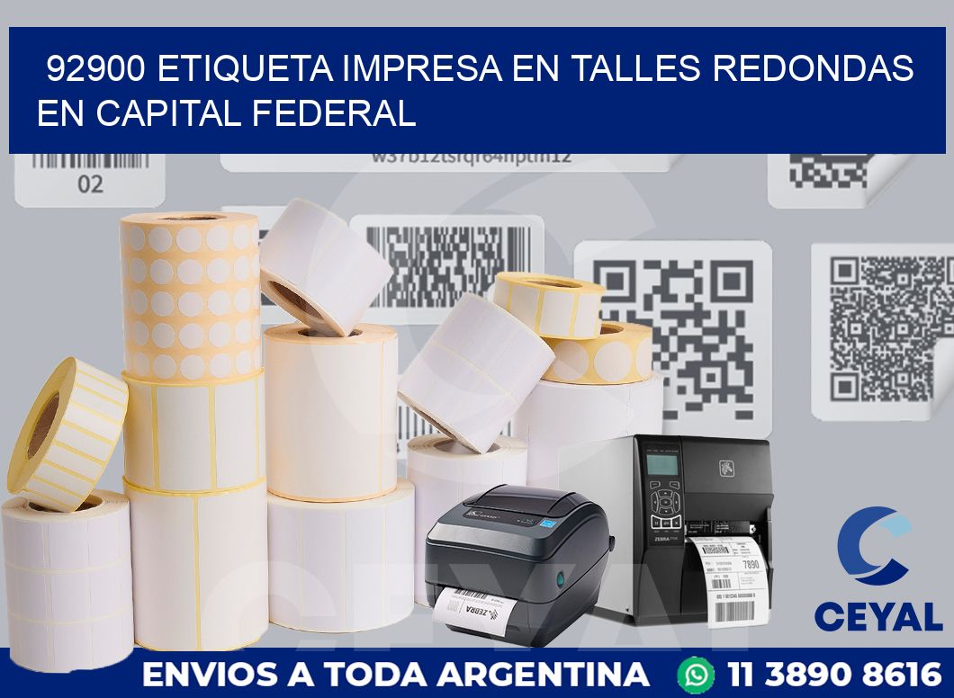 92900 ETIQUETA IMPRESA EN TALLES REDONDAS EN CAPITAL FEDERAL