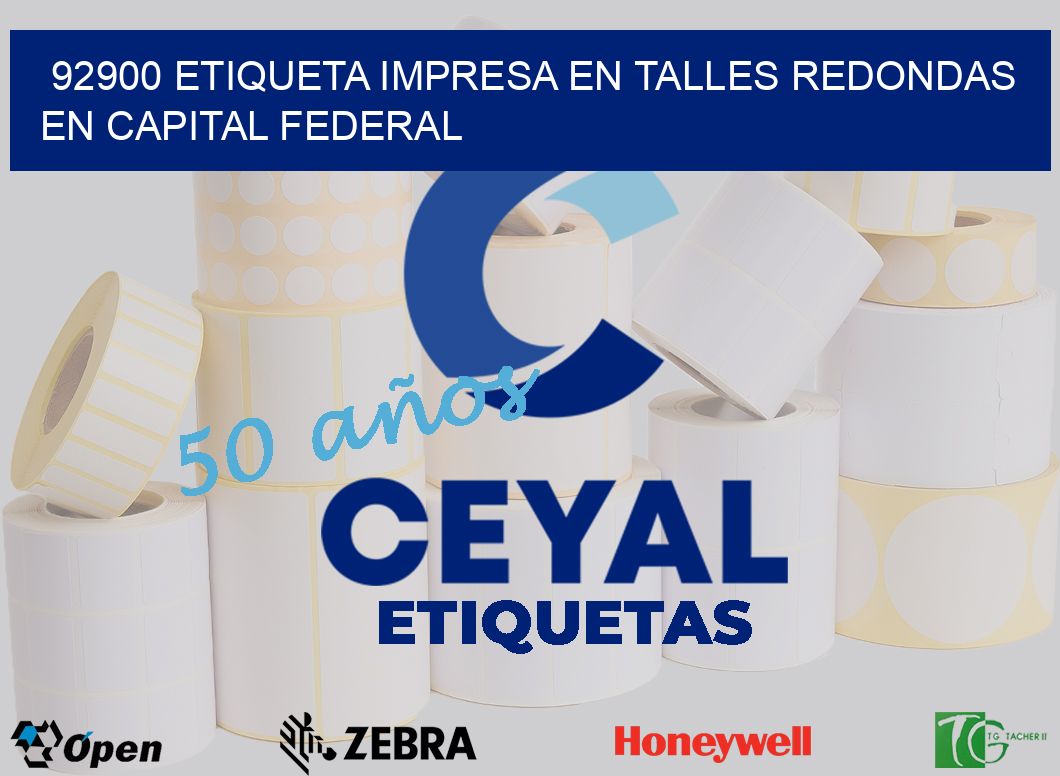 92900 ETIQUETA IMPRESA EN TALLES REDONDAS EN CAPITAL FEDERAL