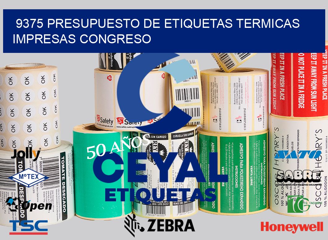 9375 PRESUPUESTO DE ETIQUETAS TERMICAS IMPRESAS CONGRESO