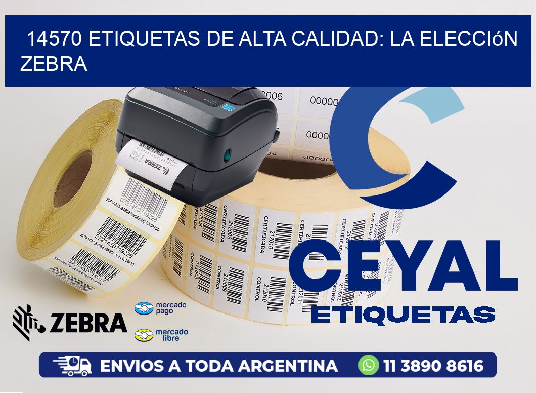 14570 Etiquetas de Alta Calidad: La Elección Zebra