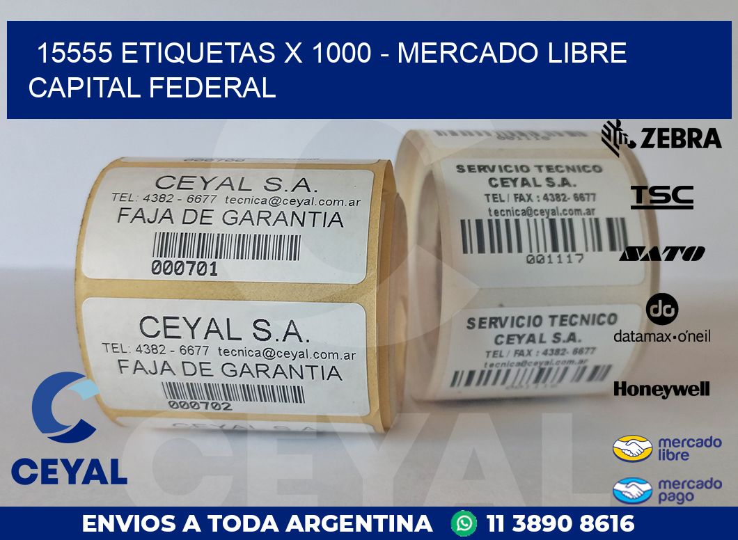 15555 ETIQUETAS X 1000 – MERCADO LIBRE CAPITAL FEDERAL