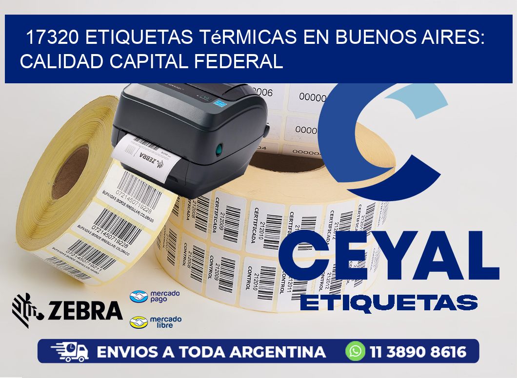17320 Etiquetas Térmicas en Buenos Aires: Calidad Capital Federal