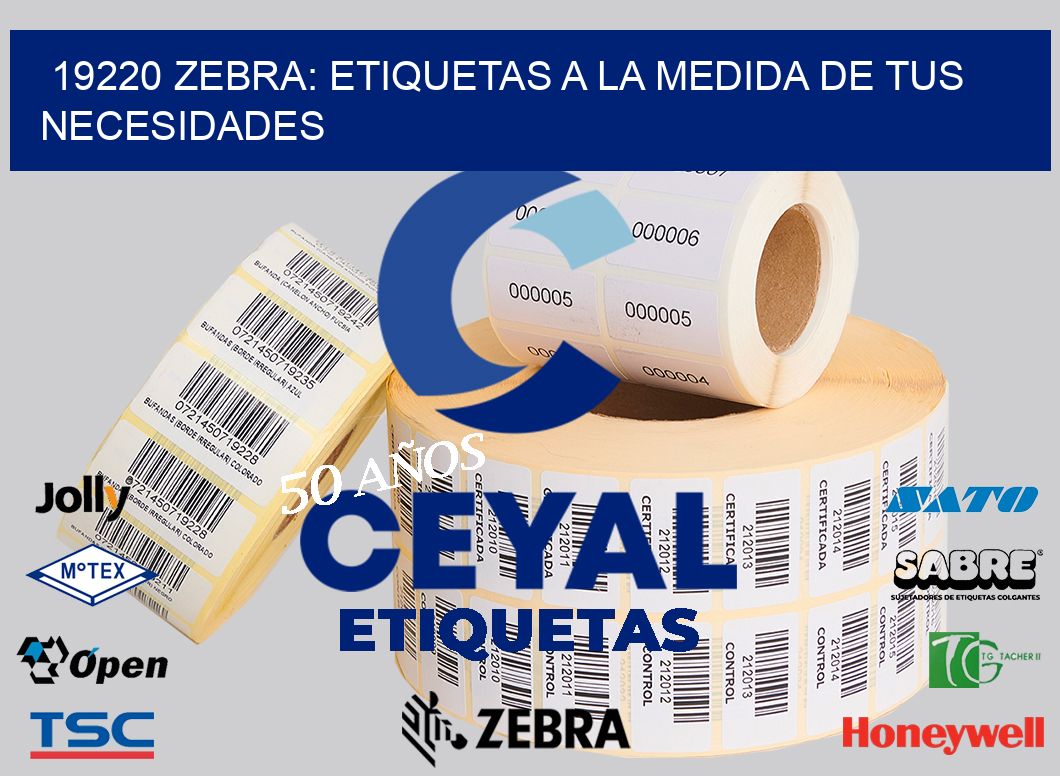 19220 Zebra: Etiquetas a la Medida de tus Necesidades