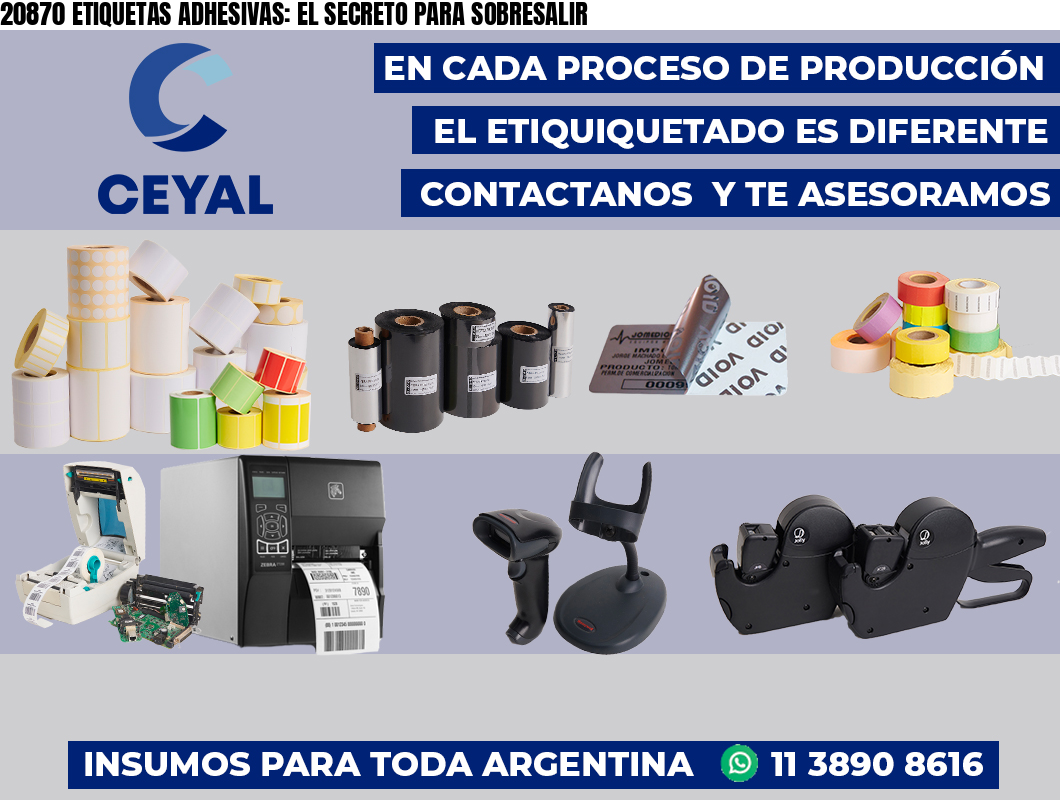 20870 ETIQUETAS ADHESIVAS: EL SECRETO PARA SOBRESALIR