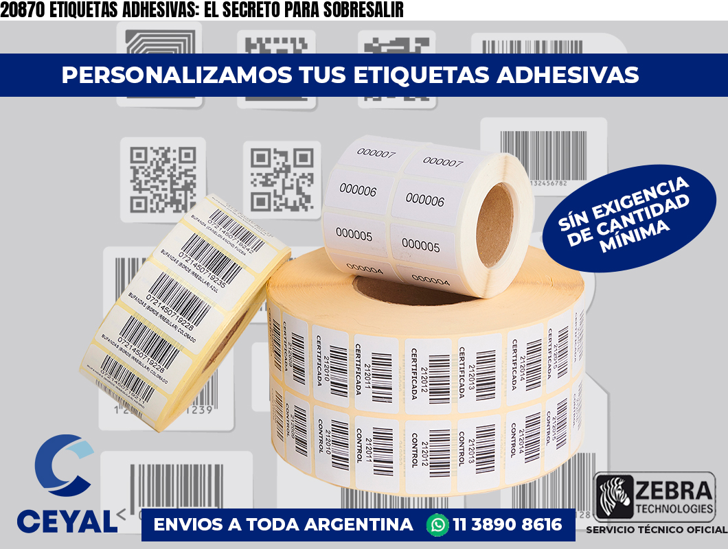 20870 ETIQUETAS ADHESIVAS: EL SECRETO PARA SOBRESALIR